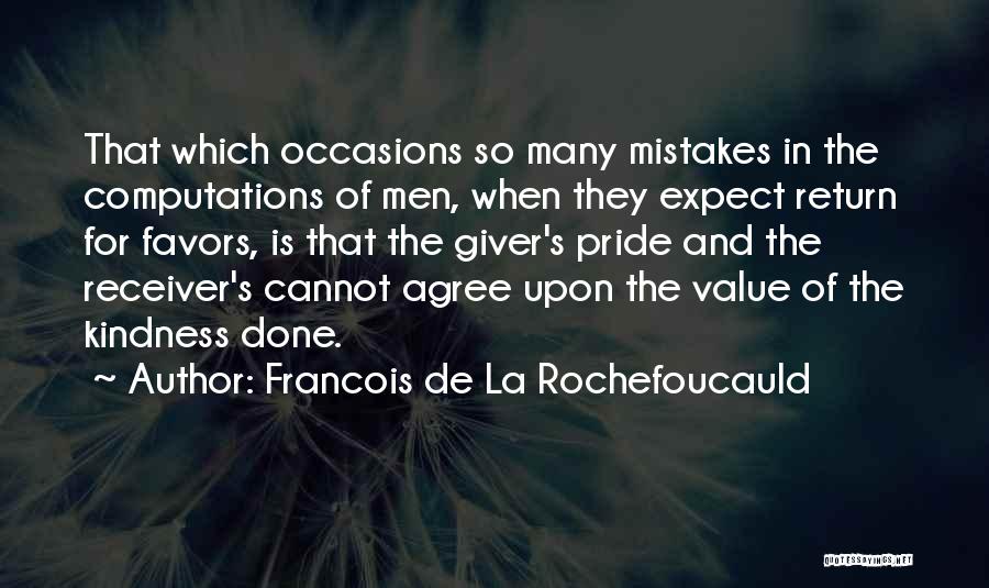 Gratitude For Kindness Quotes By Francois De La Rochefoucauld