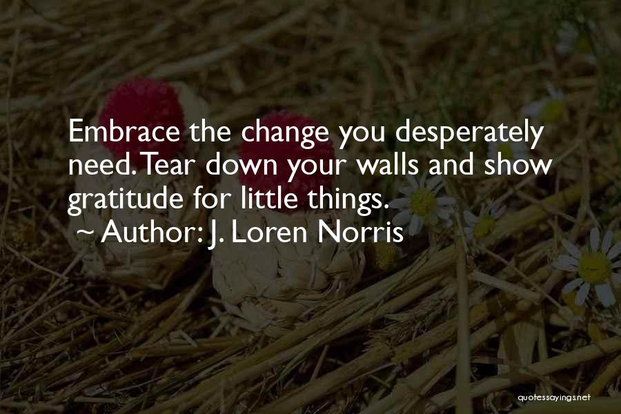 Gratitude For Leadership Quotes By J. Loren Norris