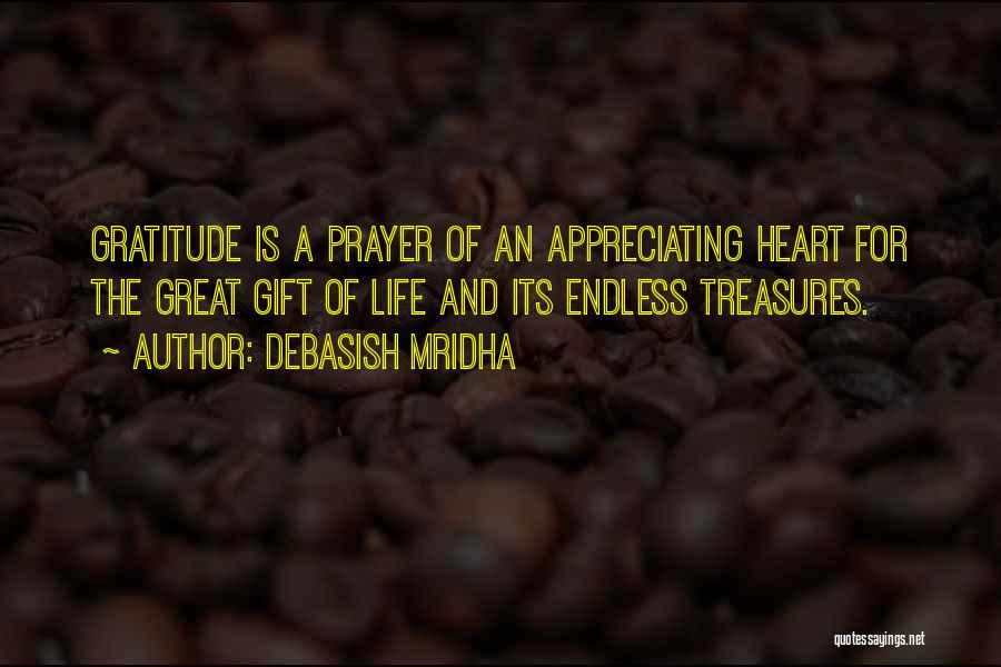 Gratitude For Life Quotes By Debasish Mridha