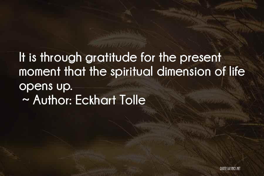 Gratitude For Life Quotes By Eckhart Tolle