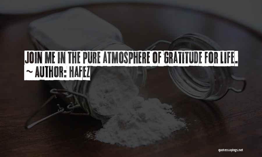 Gratitude For Life Quotes By Hafez