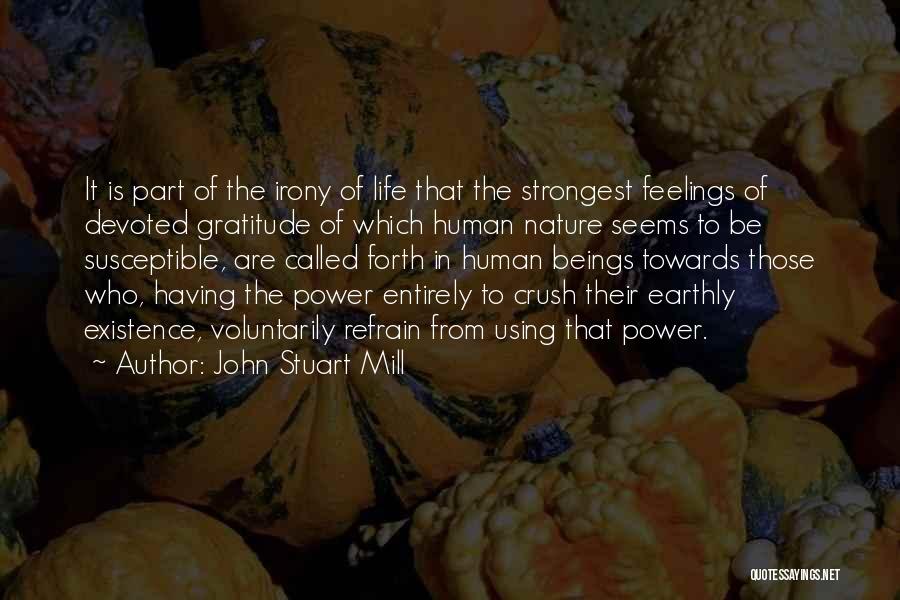 Gratitude For Nature Quotes By John Stuart Mill