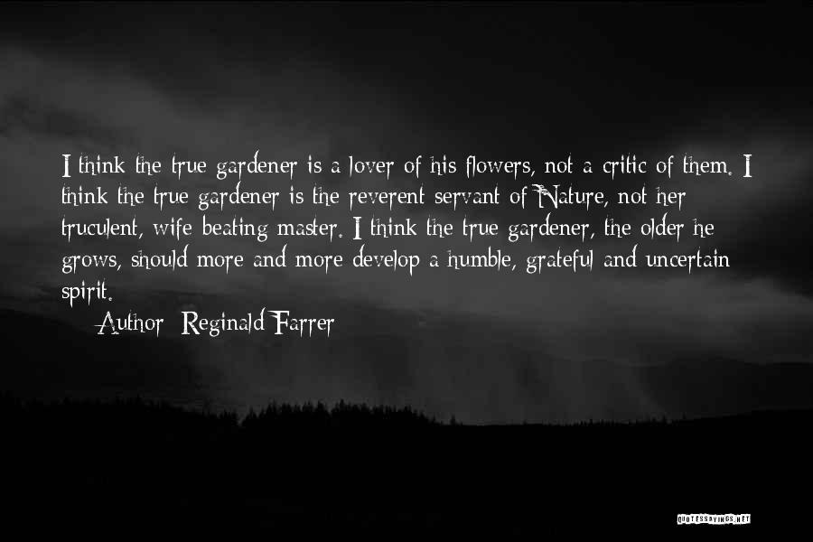 Gratitude For Nature Quotes By Reginald Farrer