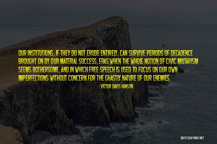 Gratitude For Nurses Quotes By Victor Davis Hanson Gratitude For Nurses Quotes By Victor Davis Hanson