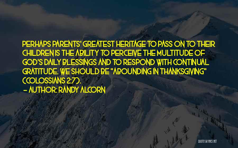 Gratitude For Parents Quotes By Randy Alcorn