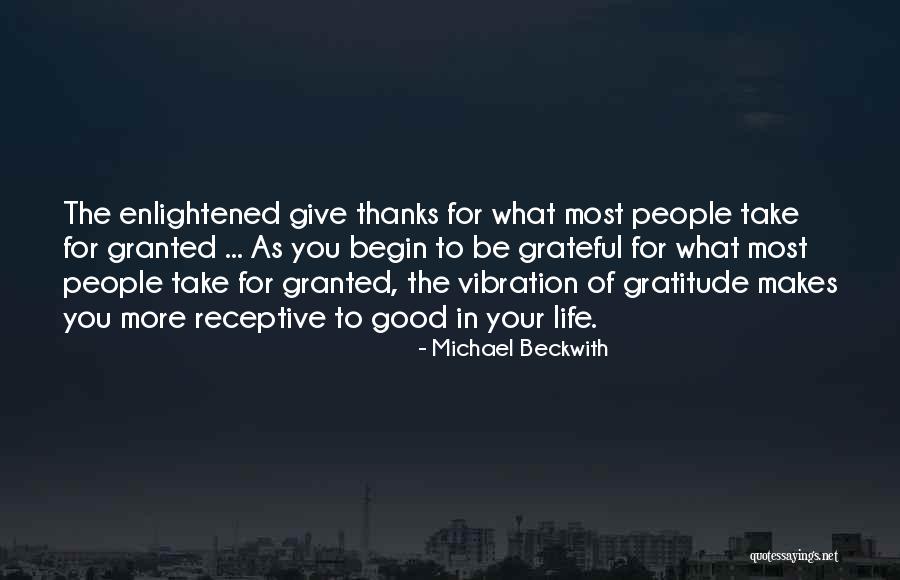 Gratitude For People Quotes By Michael Beckwith Gratitude For People Quotes By Michael Beckwith