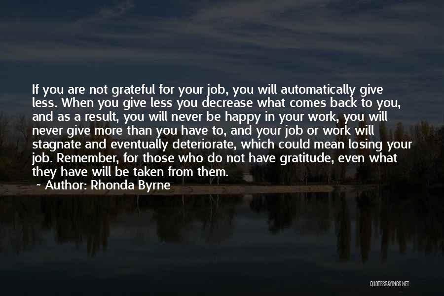 Gratitude For Work Quotes By Rhonda Byrne