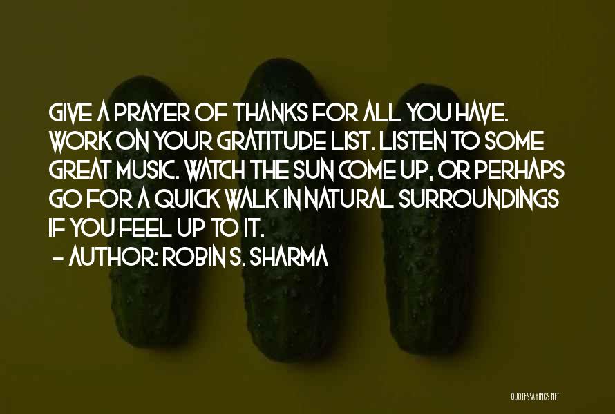 Gratitude For Work Quotes By Robin S. Sharma
