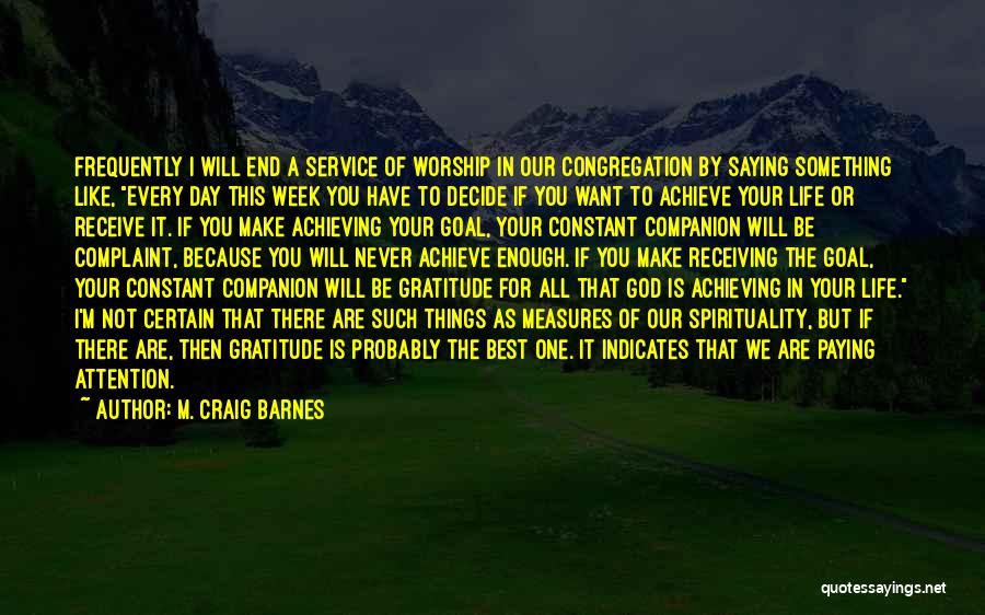 Gratitude In Life Quotes By M. Craig Barnes