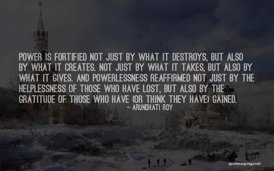 Gratitude Is Power Quotes By Arundhati Roy Gratitude Is Power Quotes By Arundhati Roy