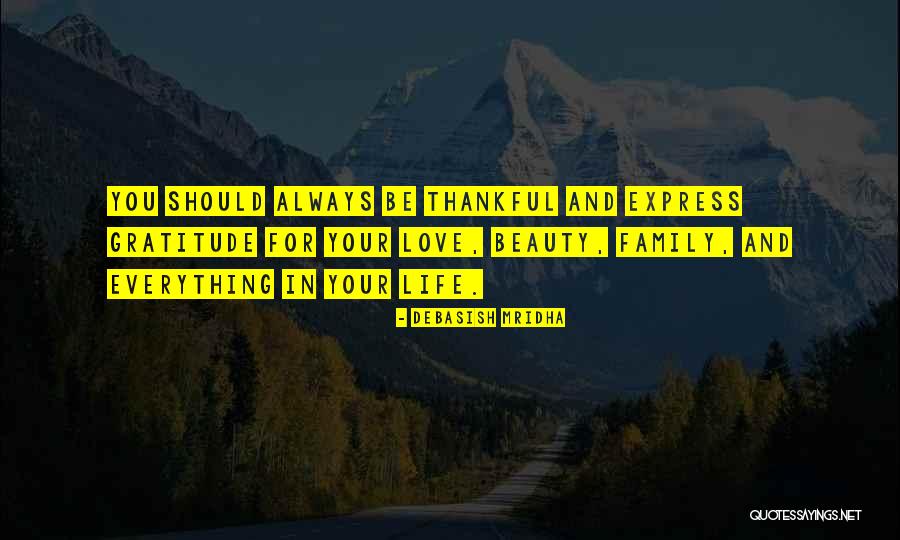 Gratitude Love Quotes By Debasish Mridha Gratitude Love Quotes By Debasish Mridha