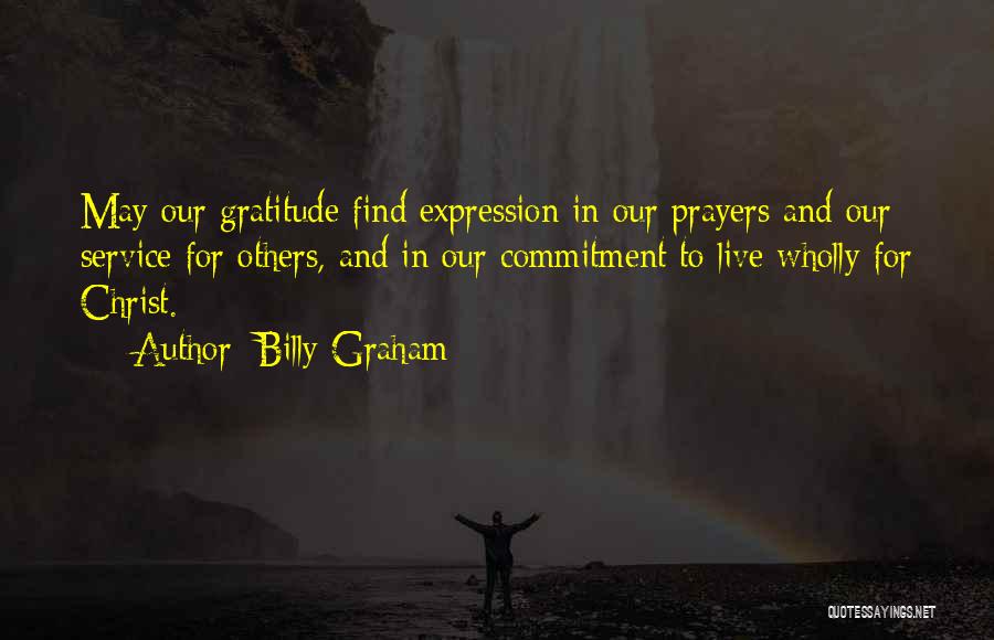 Gratitude Others Quotes By Billy Graham