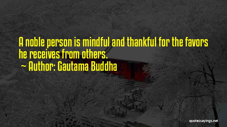 Gratitude Others Quotes By Gautama Buddha