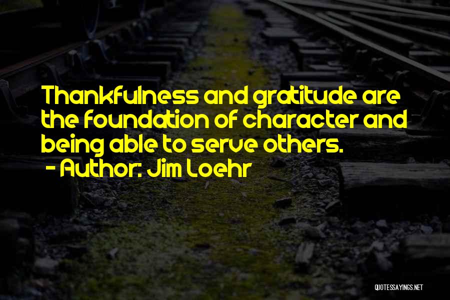 Gratitude Others Quotes By Jim Loehr