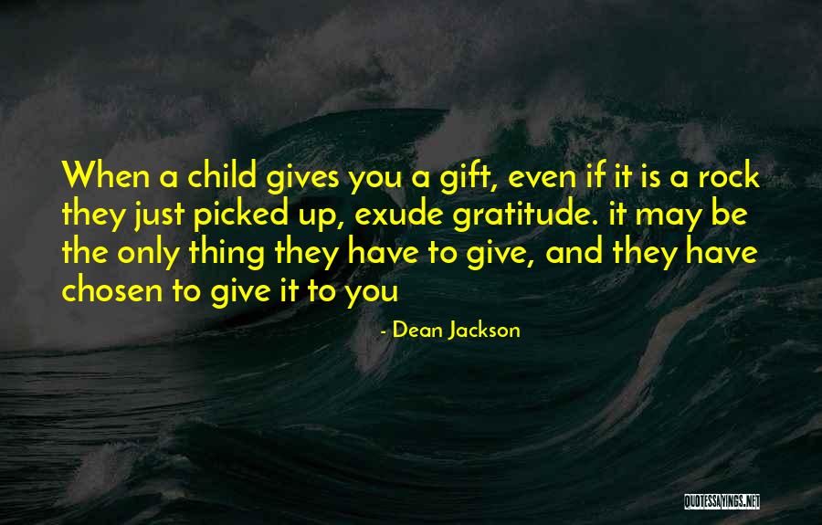 Gratitude To Family Quotes By Dean Jackson