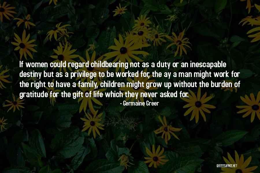 Gratitude To Family Quotes By Germaine Greer Gratitude To Family Quotes By Germaine Greer