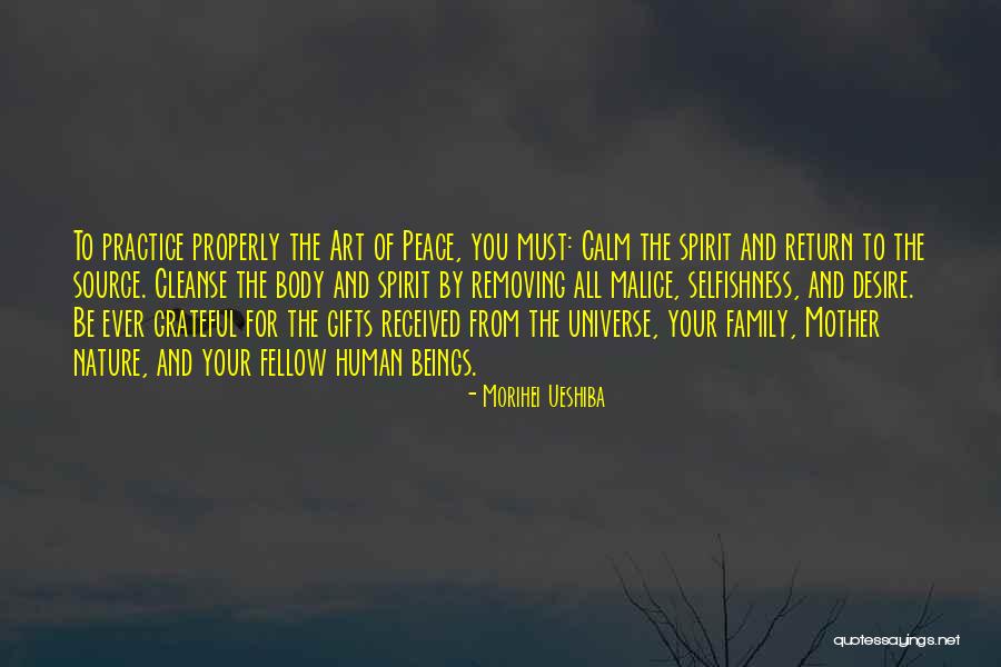 Gratitude To Family Quotes By Morihei Ueshiba Gratitude To Family Quotes By Morihei Ueshiba