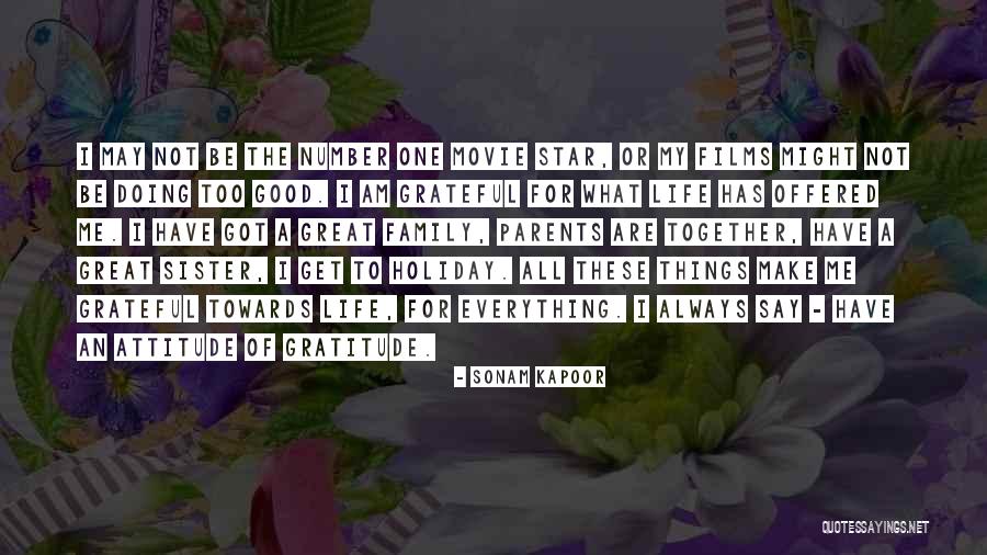 Gratitude To Family Quotes By Sonam Kapoor Gratitude To Family Quotes By Sonam Kapoor