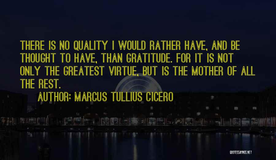 Gratitude To Mother Quotes By Marcus Tullius Cicero