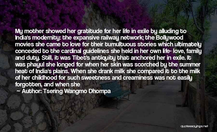 Gratitude To Mother Quotes By Tsering Wangmo Dhompa
