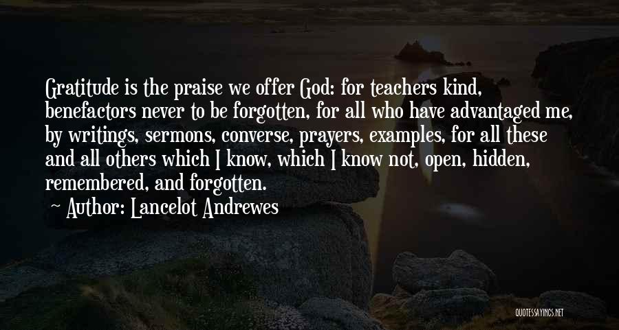 Gratitude To Teachers Quotes By Lancelot Andrewes