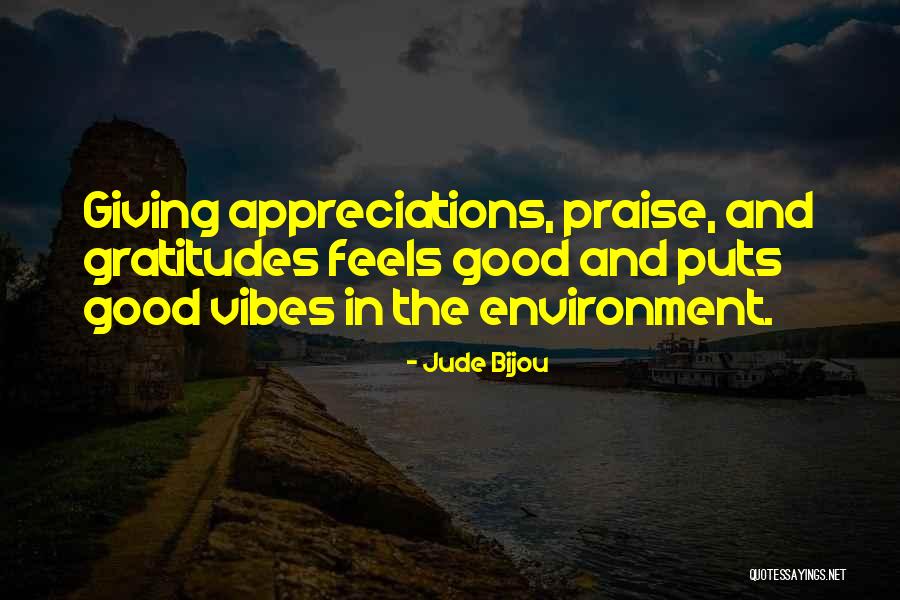 Gratitudes Quotes By Jude Bijou Gratitudes Quotes By Jude Bijou