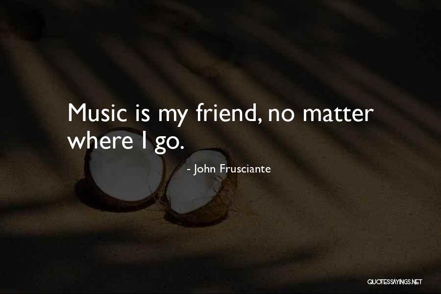 Grattezvotrecadeau Quotes By John Frusciante Grattezvotrecadeau Quotes By John Frusciante