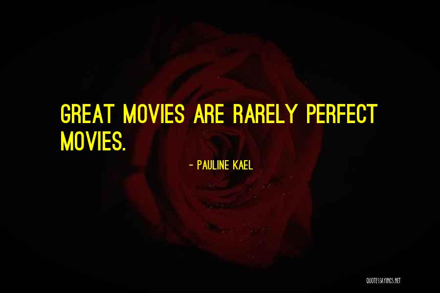 Gratuidad Definicion Quotes By Pauline Kael Gratuidad Definicion Quotes By Pauline Kael