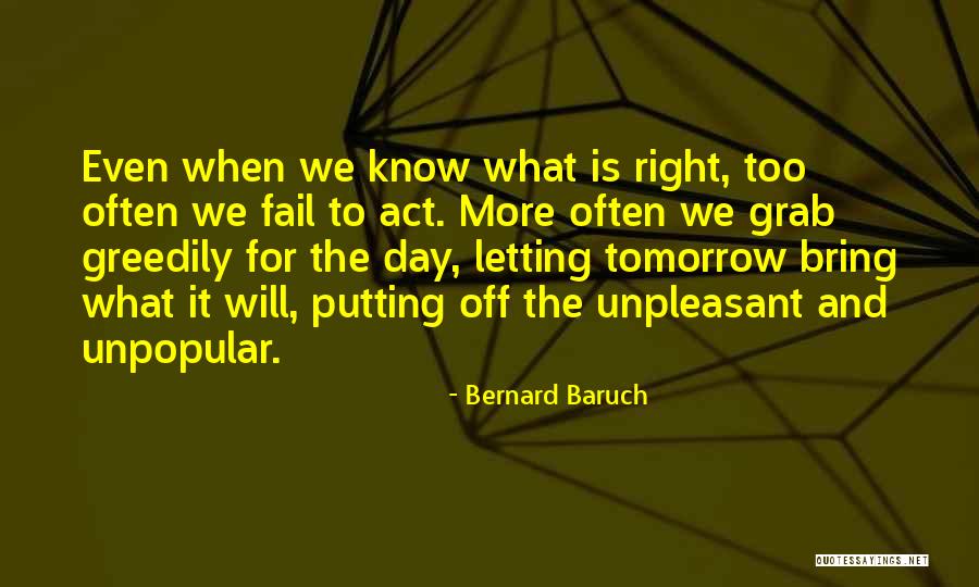 Grau Quotes By Bernard Baruch Grau Quotes By Bernard Baruch