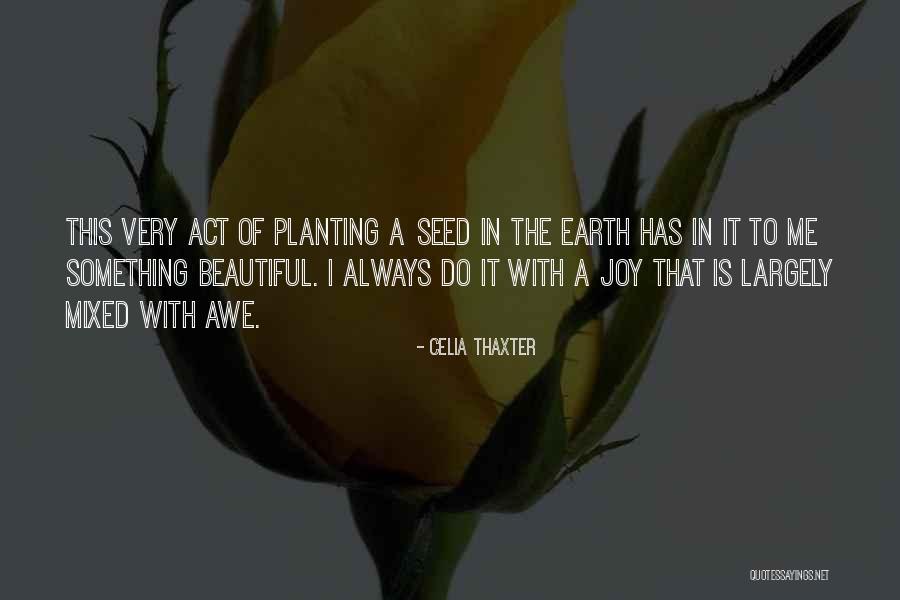 Grauke Half Moon Quotes By Celia Thaxter Grauke Half Moon Quotes By Celia Thaxter
