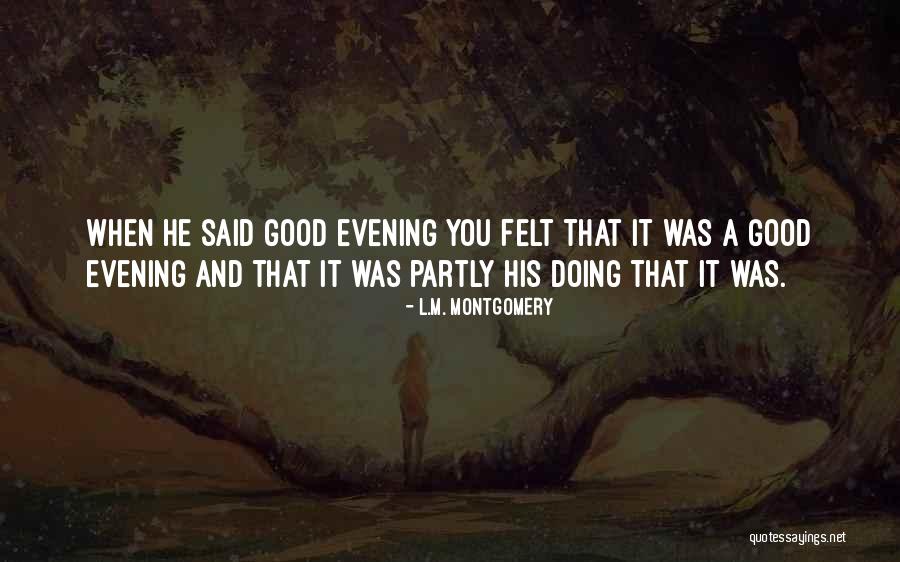 Grauke Half Moon Quotes By L.M. Montgomery Grauke Half Moon Quotes By L.M. Montgomery