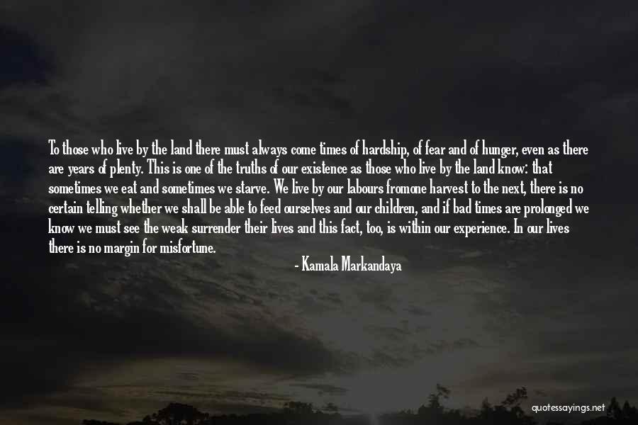 Graupner Propellers Quotes By Kamala Markandaya Graupner Propellers Quotes By Kamala Markandaya