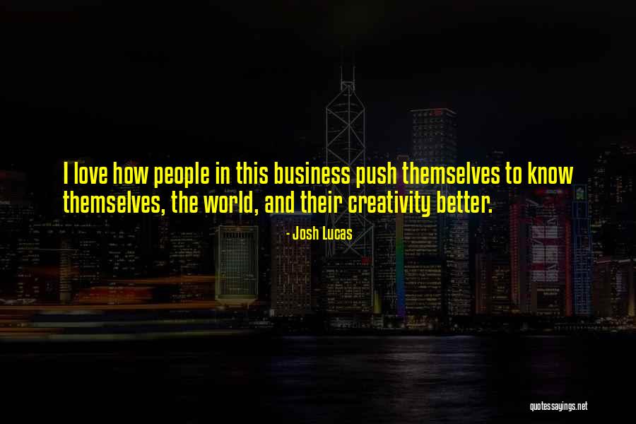 Grauwe Schildwants Quotes By Josh Lucas Grauwe Schildwants Quotes By Josh Lucas