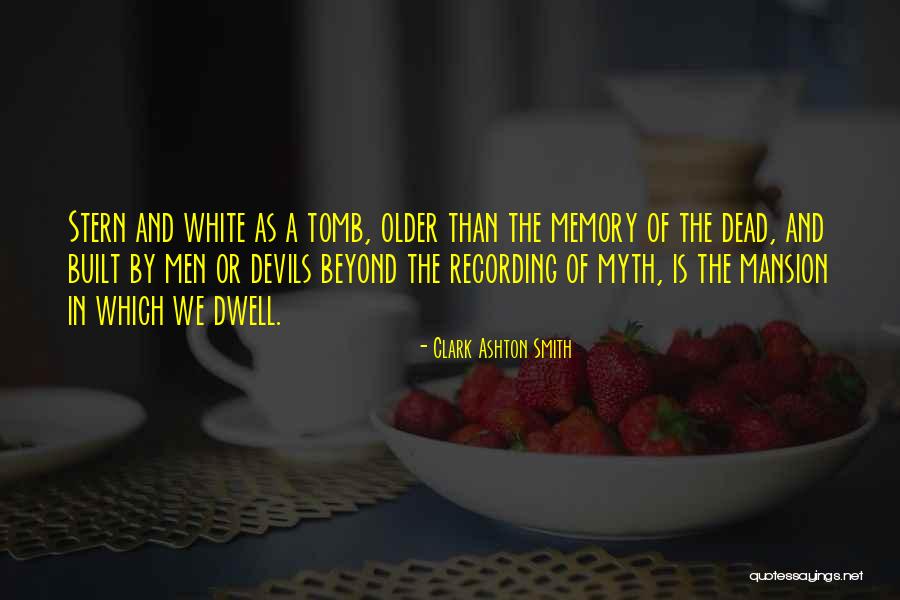 Gravadora Quotes By Clark Ashton Smith Gravadora Quotes By Clark Ashton Smith