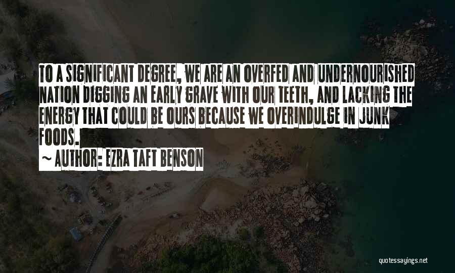 Grave Digging Quotes By Ezra Taft Benson