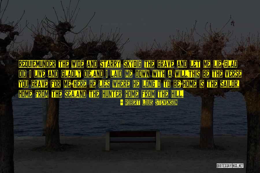 Grave Under Quotes By Robert Louis Stevenson Grave Under Quotes By Robert Louis Stevenson