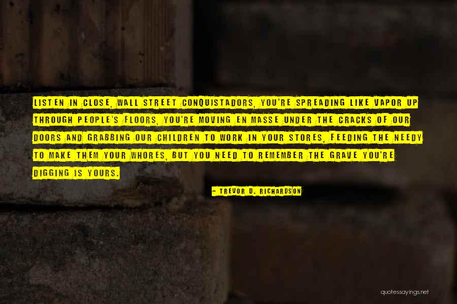 Grave Under Quotes By Trevor D. Richardson Grave Under Quotes By Trevor D. Richardson