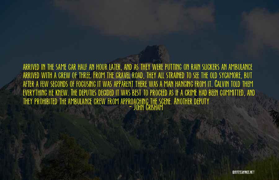 Gravel Road Quotes By John Grisham Gravel Road Quotes By John Grisham