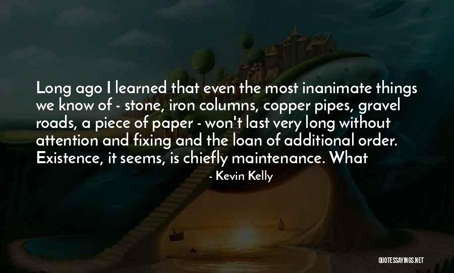 Gravel Roads Quotes By Kevin Kelly Gravel Roads Quotes By Kevin Kelly