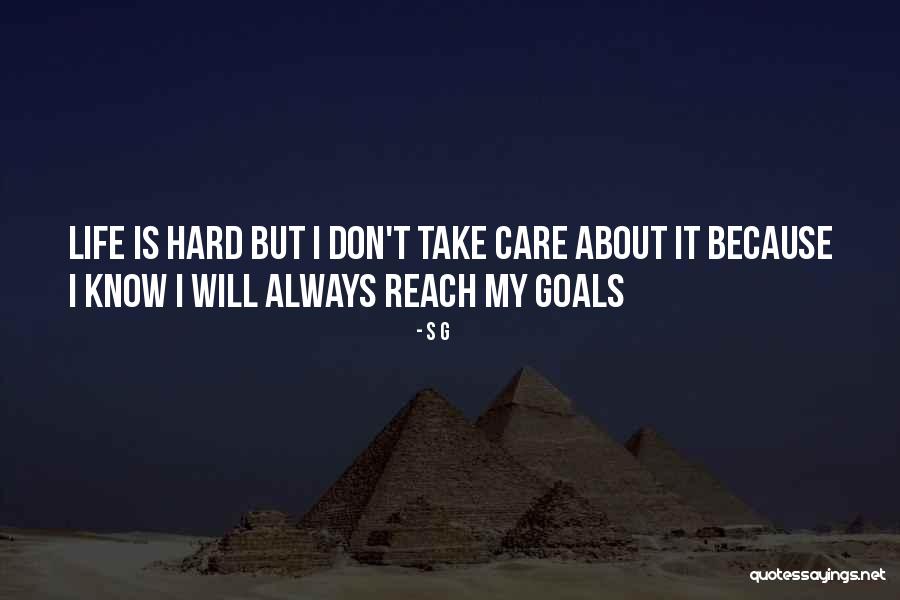 Gravel Stone Quotes By S G Gravel Stone Quotes By S G