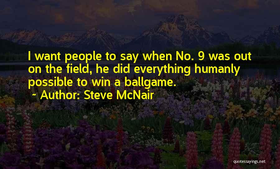 Graveline Bayou Quotes By Steve McNair