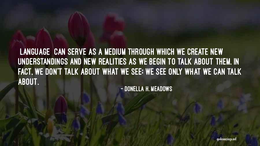 Gravenor Obituaries Quotes By Donella H. Meadows Gravenor Obituaries Quotes By Donella H. Meadows