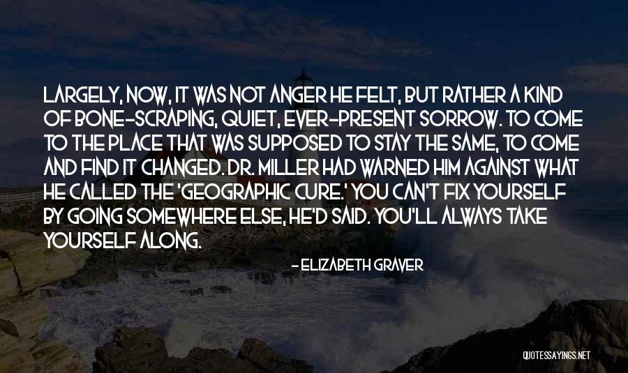 Graver Quotes By Elizabeth Graver Graver Quotes By Elizabeth Graver