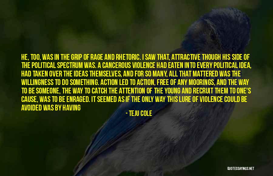 Graver Quotes By Teju Cole Graver Quotes By Teju Cole
