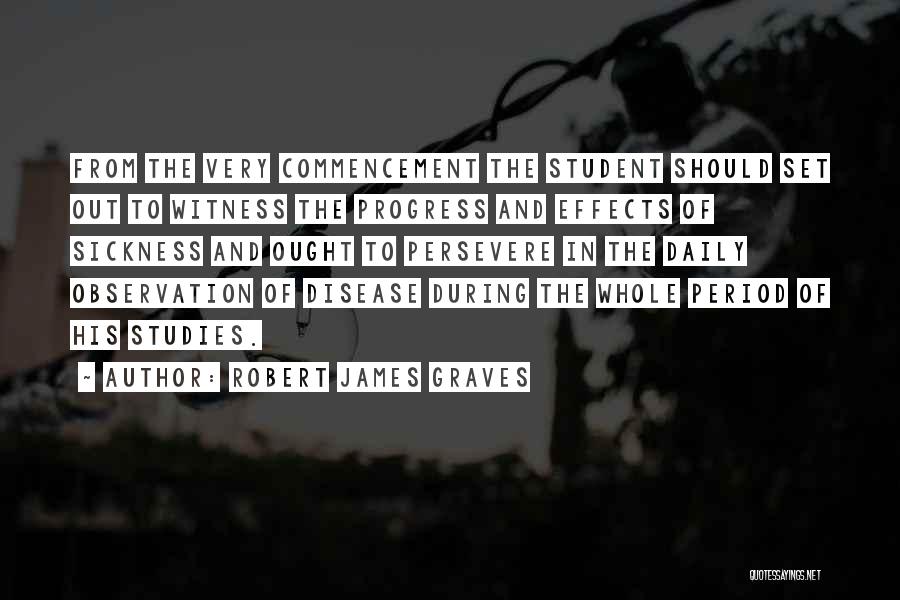 Graves Disease Quotes By Robert James Graves