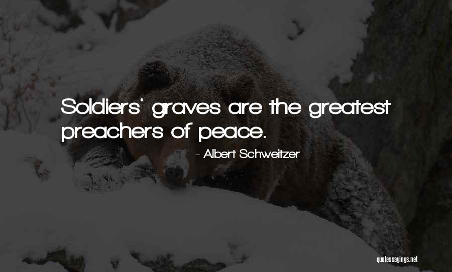 Graves Quotes By Albert Schweitzer