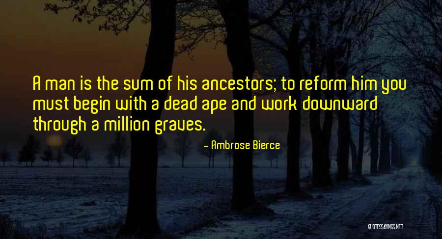 Graves Quotes By Ambrose Bierce Graves Quotes By Ambrose Bierce