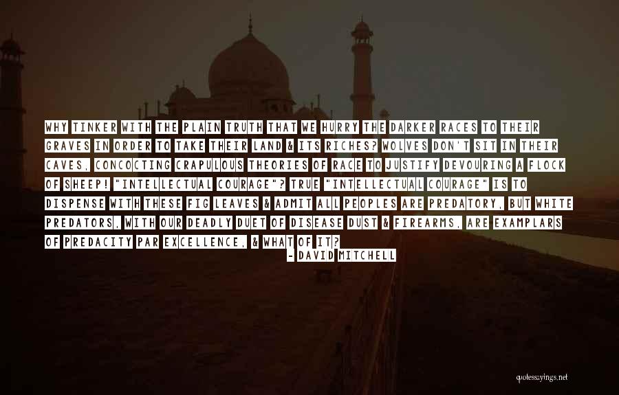 Graves Quotes By David Mitchell Graves Quotes By David Mitchell