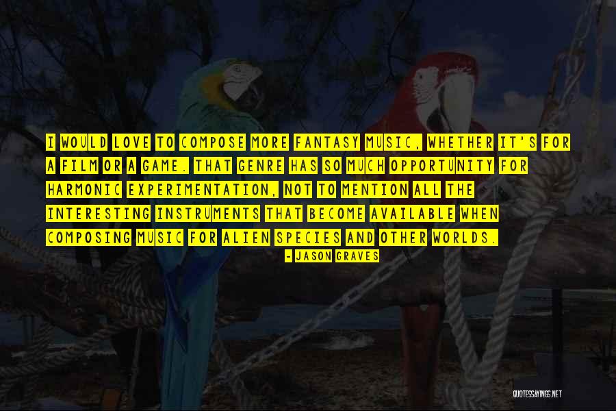 Graves Quotes By Jason Graves Graves Quotes By Jason Graves