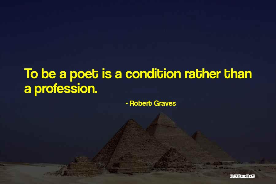 Graves Quotes By Robert Graves Graves Quotes By Robert Graves
